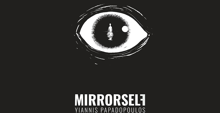 Γιάννης Παπαδόπουλος - Mirrorself