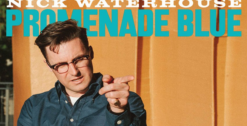 Nick Waterhouse | Promenade Blue Tour