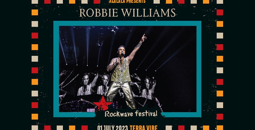 Robbie is Coming Back | Rockwave Festival 2023