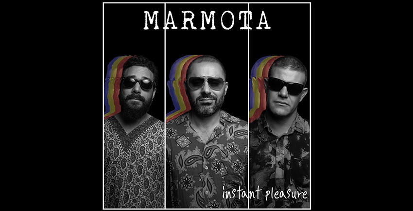 Marmota | Instant Pleasure