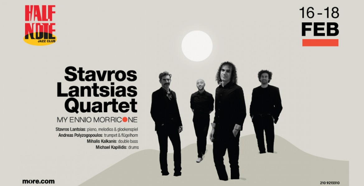 Stavros Lantsias Quartet | My Ennio Morricone