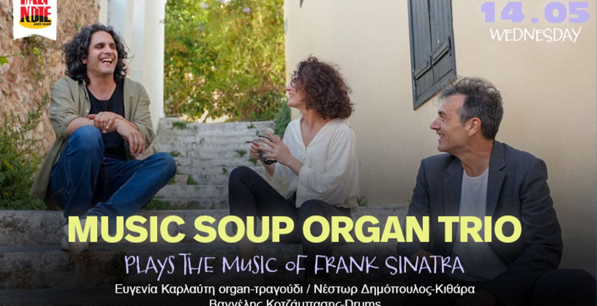 Music Soup Organ Trio | Plays the music of Frank Sinatra 