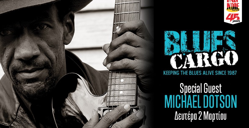 Blues Cargo | Special Guest Michael Dotson