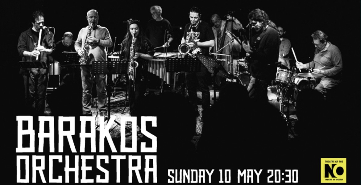 Barakos Orchestra | Theatre of the No